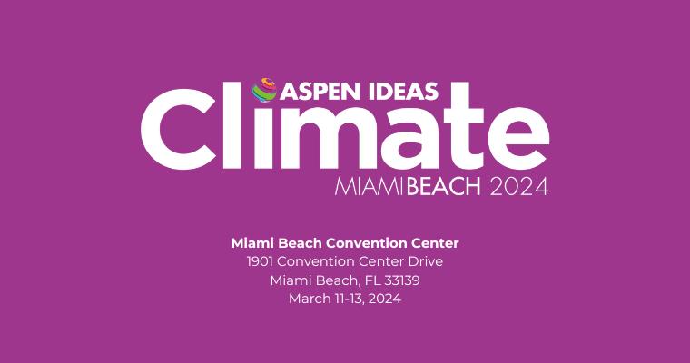 Aspen Ideas: Climate 2024
