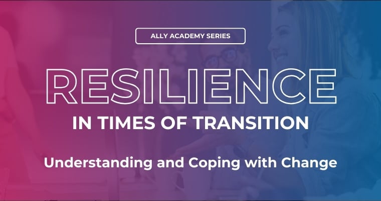 Resilience in Times of Transition