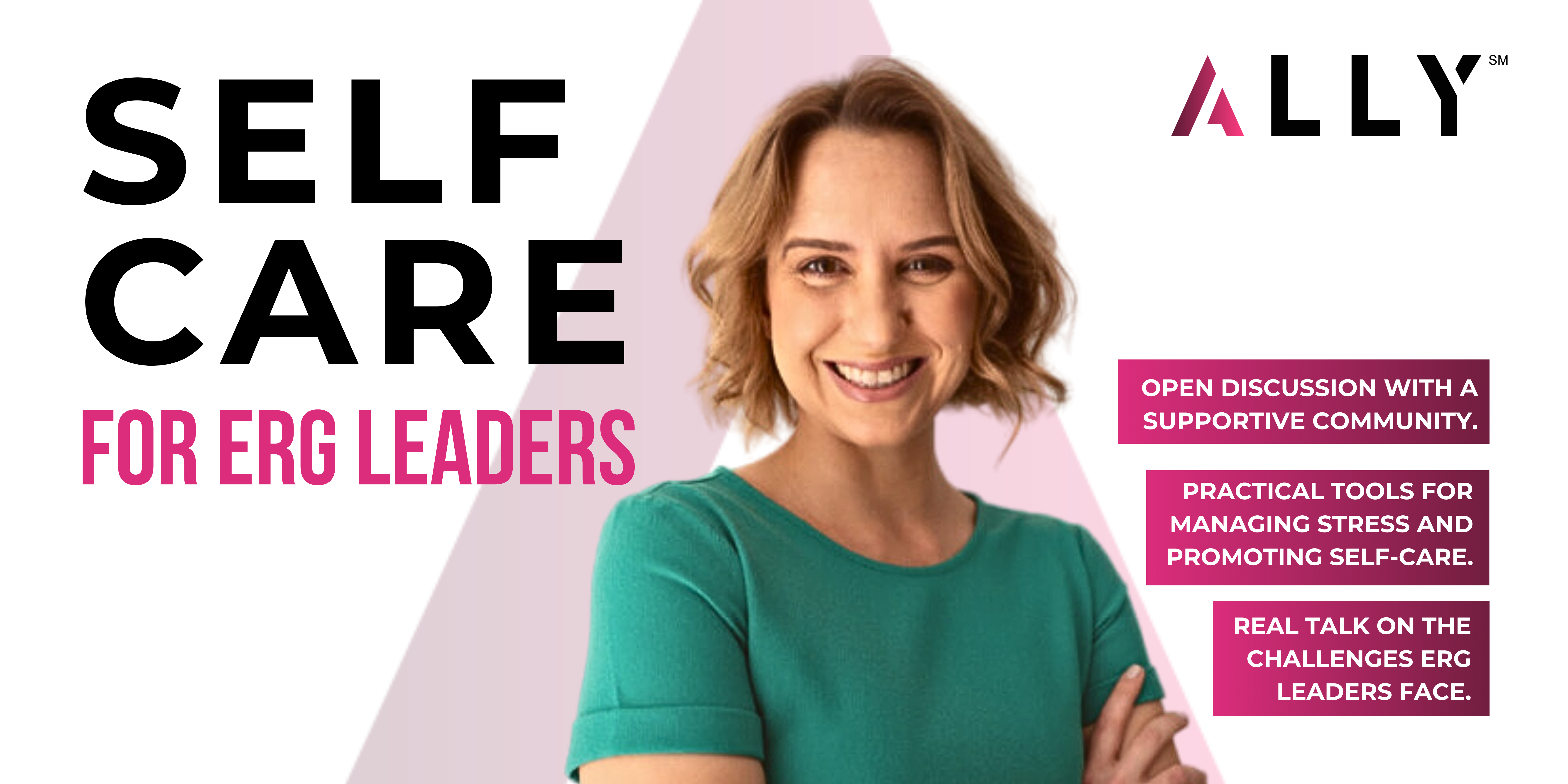 ALLY Table Talks: Self Care for ERG Leaders